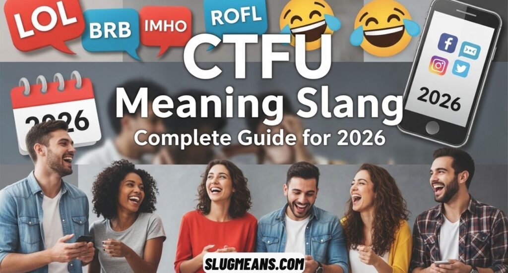 CTFU Meaning Slang