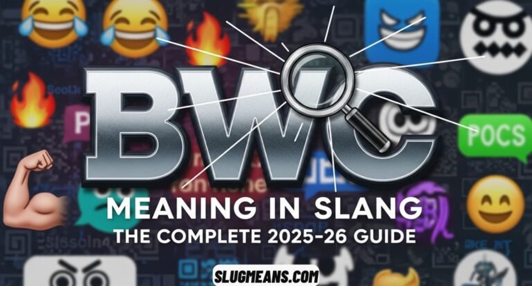BWC Meaning in Slang