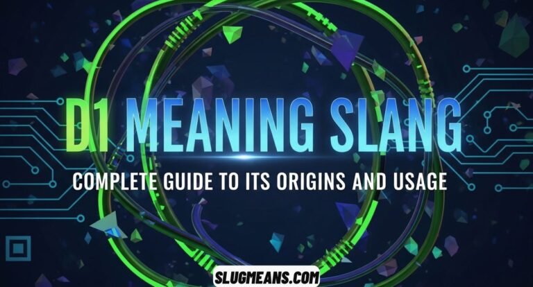 D1 Meaning Slang