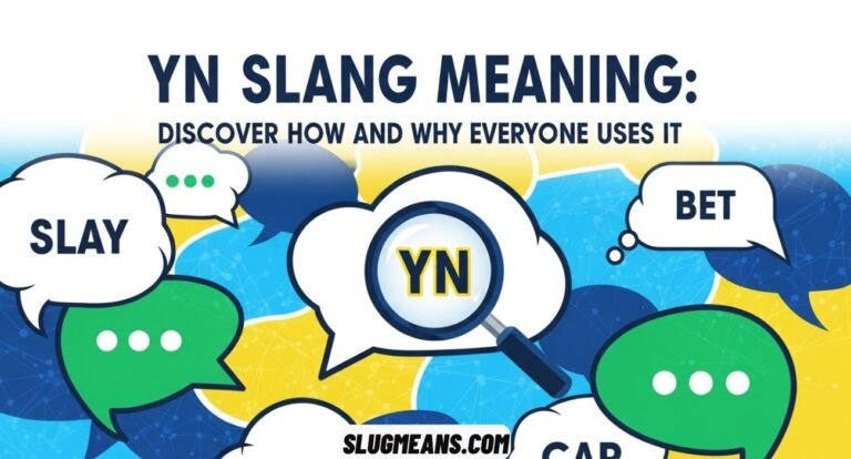 YN Slang Meaning